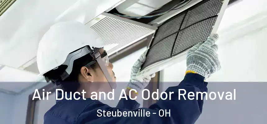  Air Duct and AC Odor Removal Steubenville - OH