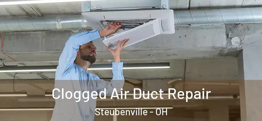 Clogged Air Duct Repair Steubenville - OH