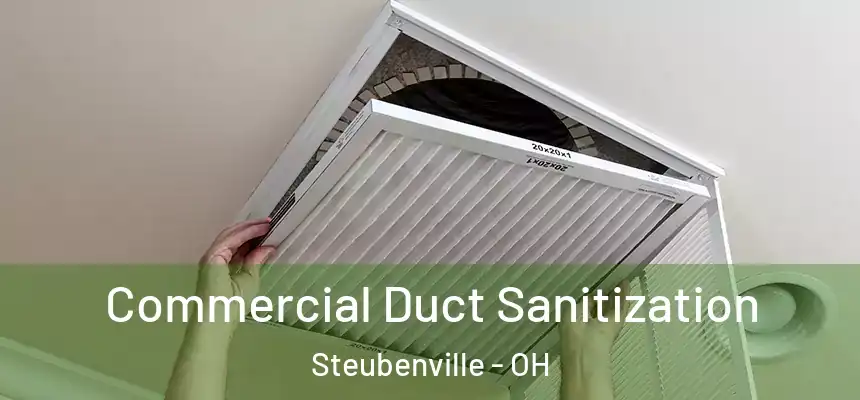  Commercial Duct Sanitization Steubenville - OH