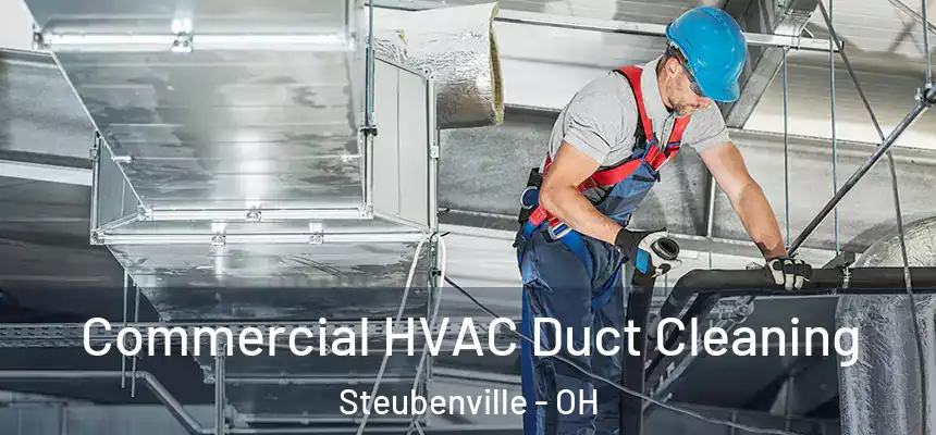 Commercial HVAC Duct Cleaning Steubenville - OH